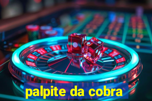 palpite da cobra